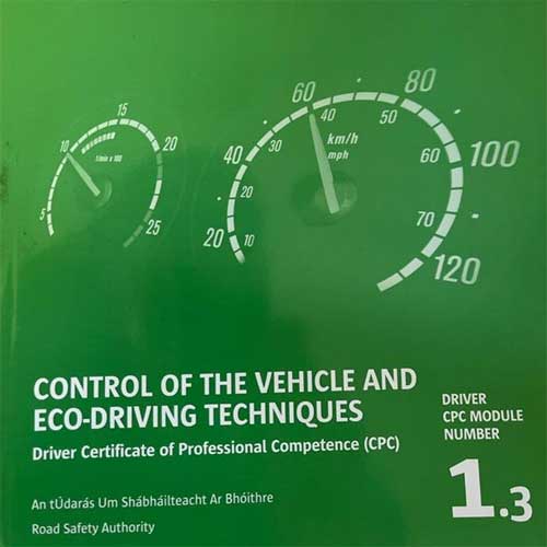 Drivers CPC Module 1 – Control of the Vehicle and Eco-Driving Techniques – Galway